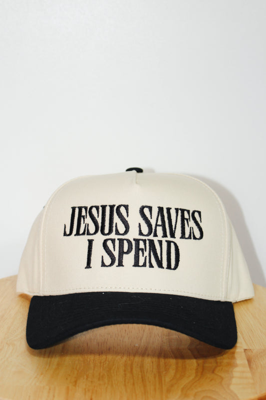 "Jesus Saves I Spend" Hat